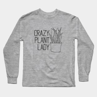 Crazy Plant Lady Long Sleeve T-Shirt